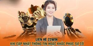 Liên hệ 23win không bao giờ làm người chơi phải thất vọng khi mọi thắc mắc đều được nhân viên phản hồi chi tiết thông qua nhiều kênh khác nhau. 