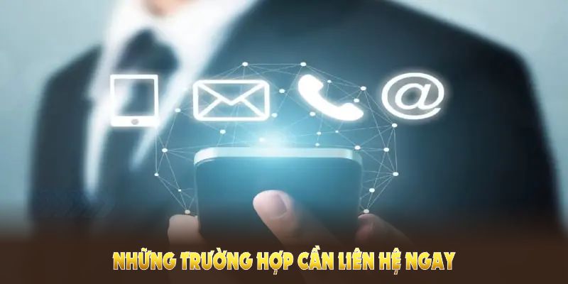 Tìm hiểu các tình huống cần liên hệ 23win ngay tức khắc